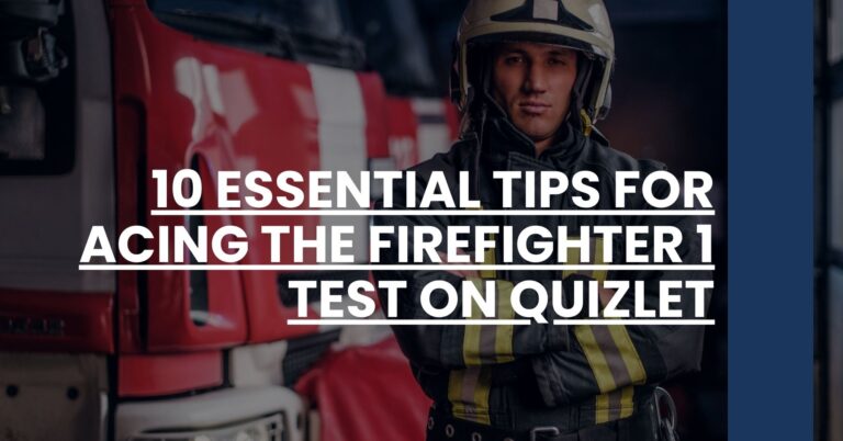 10 Essential Tips for Acing the Firefighter 1 Test on Quizlet Feature Image