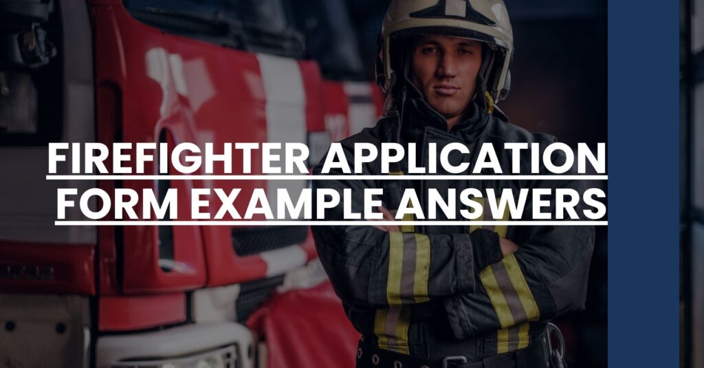 Firefighter Application Form Example Answers Feature Image