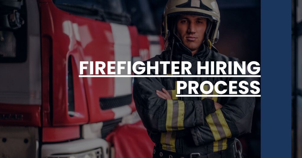 Firefighter Hiring Process Feature Image