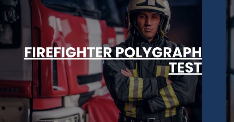 Firefighter Polygraph Test Feature Image