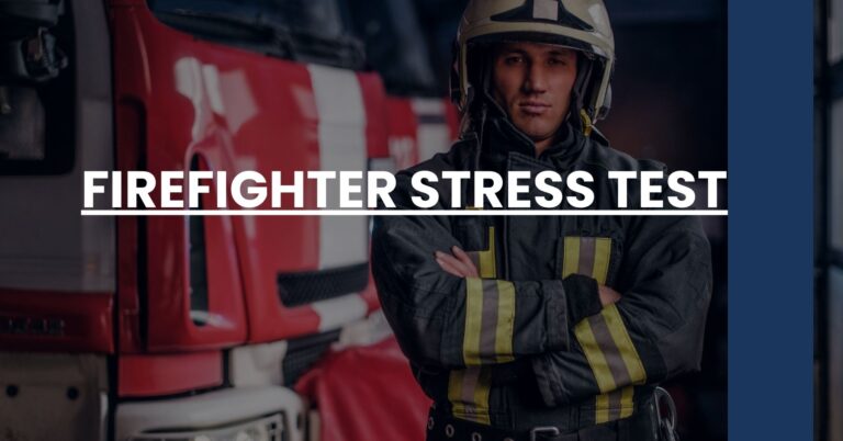 Firefighter Stress Test Feature Image