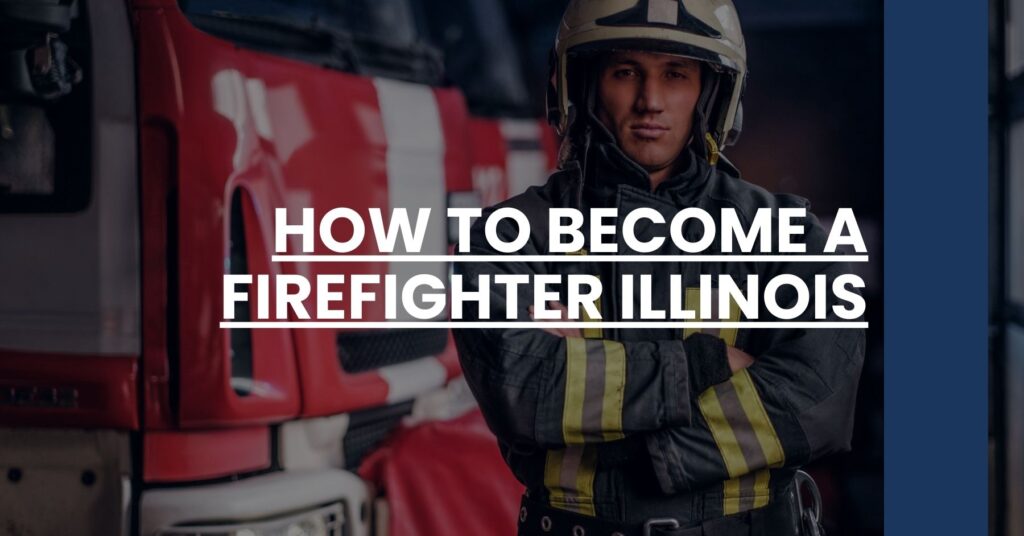 How to Become a Firefighter Illinois Feature Image