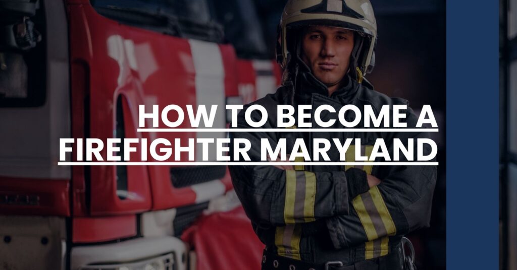 How to Become a Firefighter Maryland Feature Image