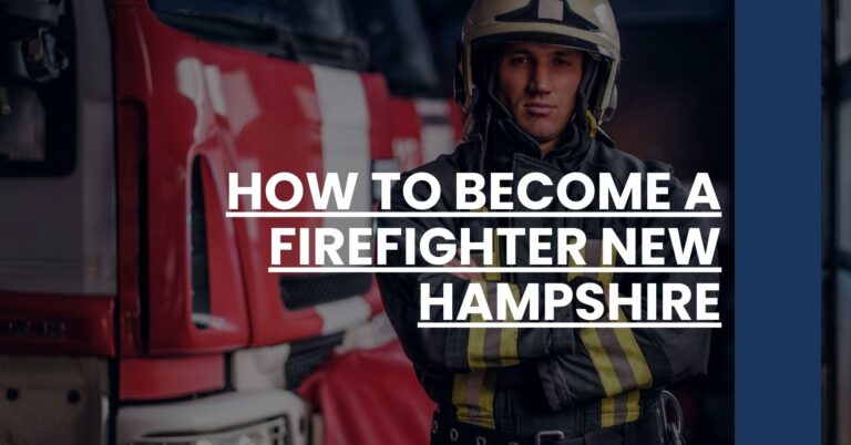 How to Become a Firefighter New Hampshire Feature Image