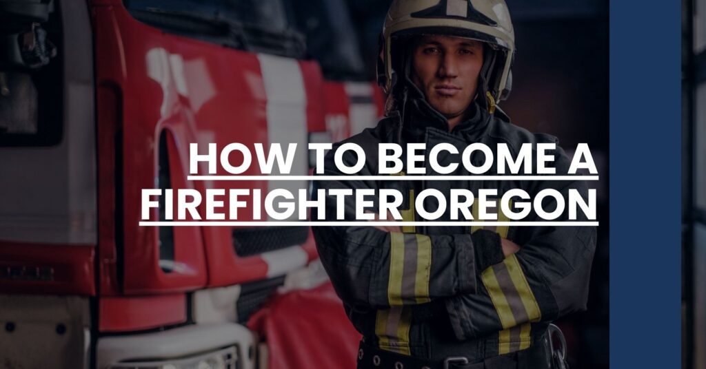 How to Become a Firefighter Oregon Feature Image