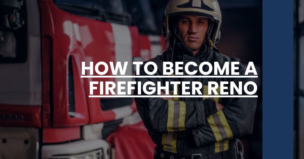 How to Become a Firefighter Reno Feature Image