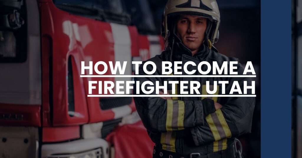 How to Become a Firefighter Utah Feature Image