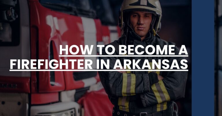 How to Become a Firefighter in Arkansas Feature Image