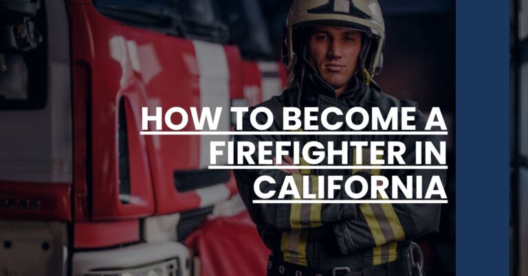 How to Become a Firefighter in California Feature Image