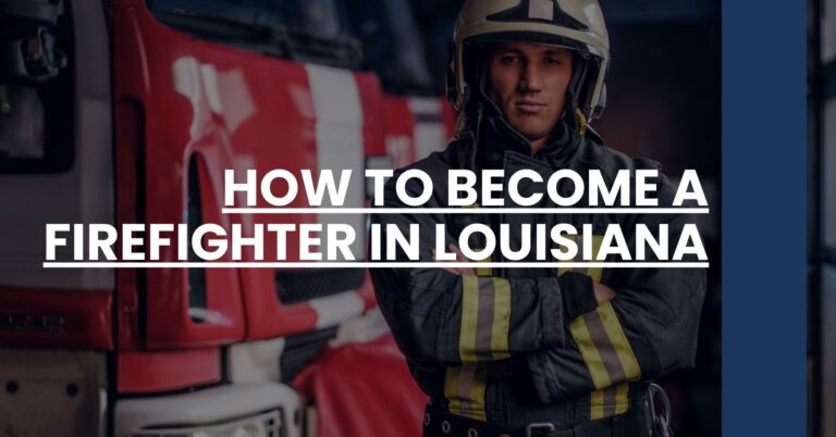 How to Become a Firefighter in Louisiana Feature Image