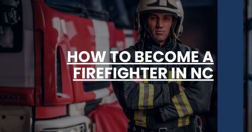 How to Become a Firefighter in NC Feature Image