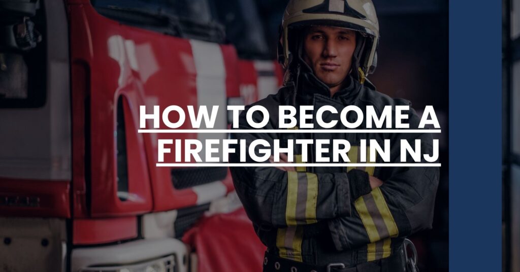 How to Become a Firefighter in NJ Feature Image