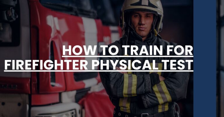 How to Train for Firefighter Physical Test Feature Image