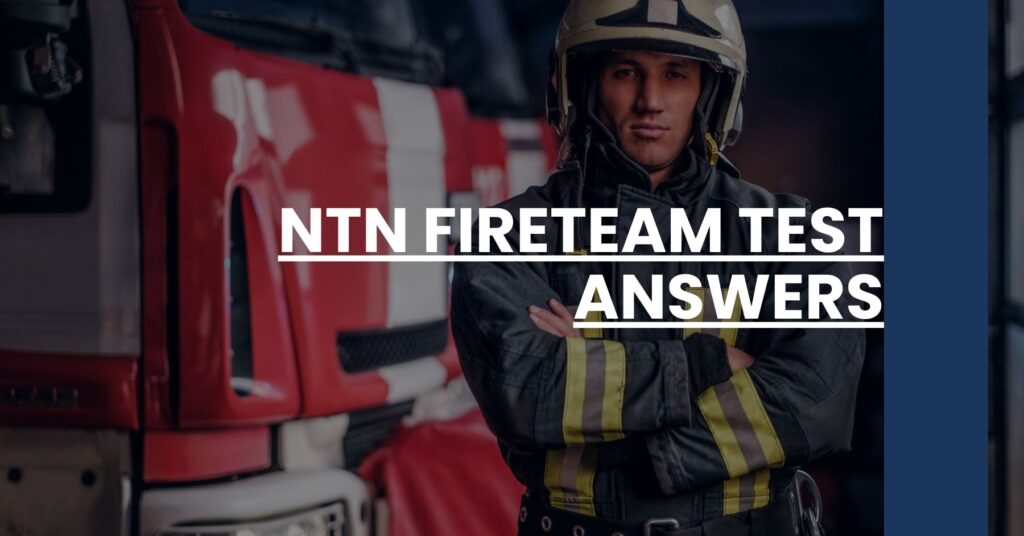 NTN Fireteam Test Answers Feature Image