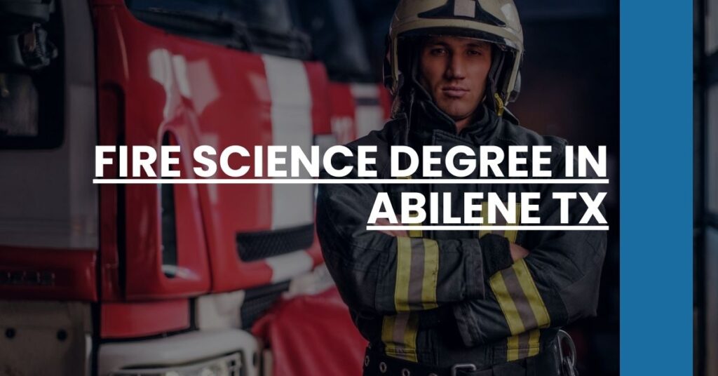 Fire Science Degree in Abilene TX Feature Image