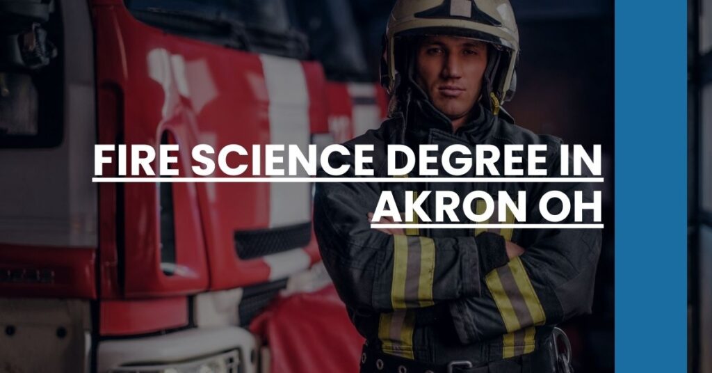 Fire Science Degree in Akron OH Feature Image