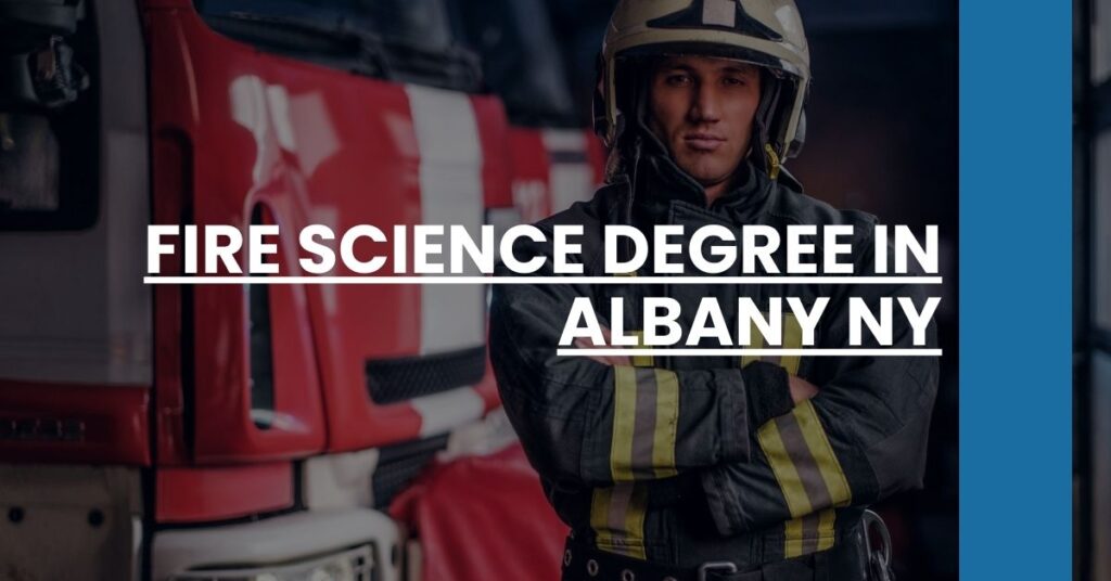 Fire Science Degree in Albany NY Feature Image