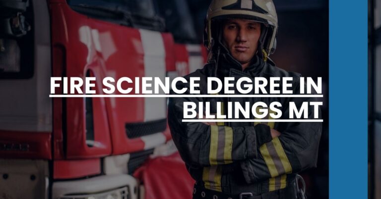 Fire Science Degree in Billings MT Feature Image