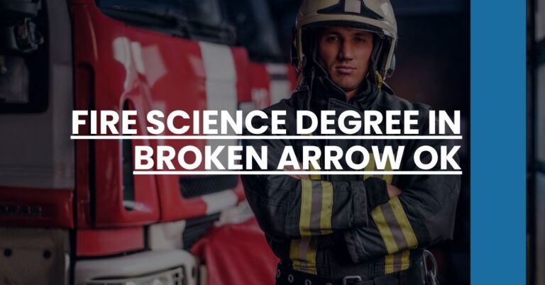 Fire Science Degree in Broken Arrow OK Feature Image