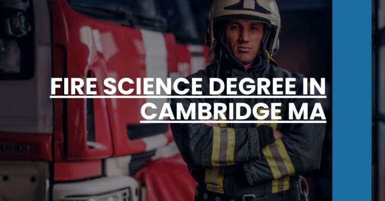 Fire Science Degree in Cambridge MA Feature Image