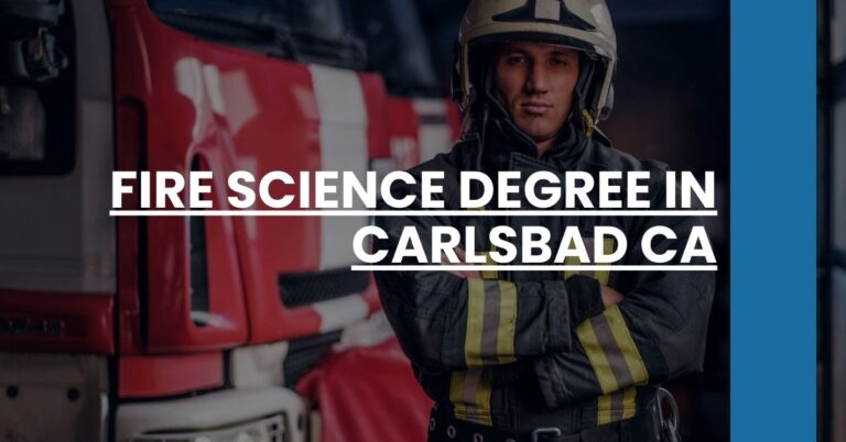 Fire Science Degree in Carlsbad CA Feature Image