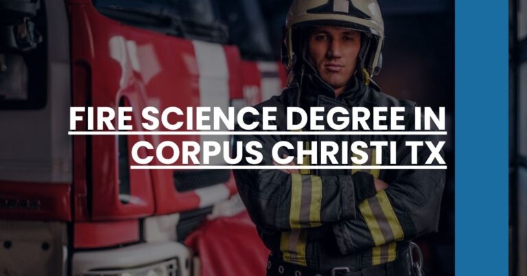 Fire Science Degree in Corpus Christi TX Feature Image