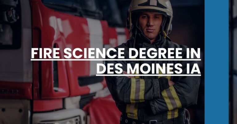 Fire Science Degree in Des Moines IA Feature Image