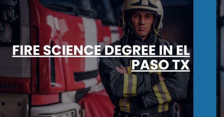 Fire Science Degree in El Paso TX Feature Image