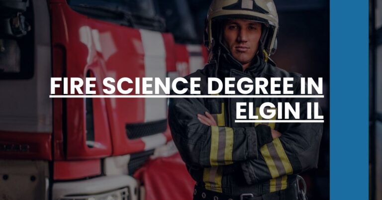 Fire Science Degree in Elgin IL Feature Image