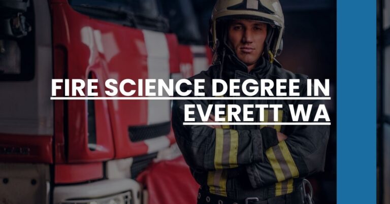 Fire Science Degree in Everett WA Feature Image