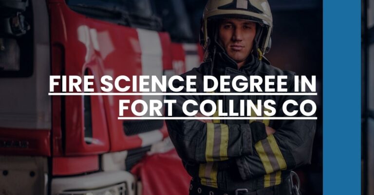 Fire Science Degree in Fort Collins CO Feature Image