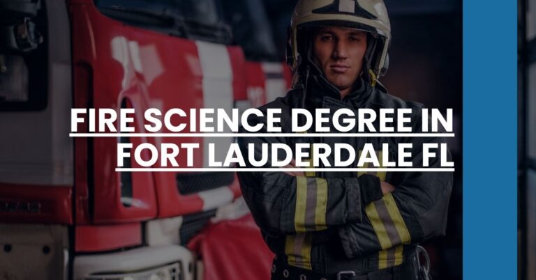 Fire Science Degree in Fort Lauderdale FL Feature Image