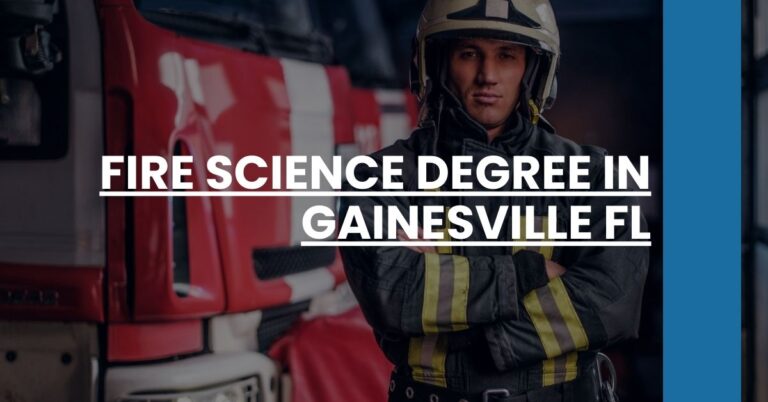 Fire Science Degree in Gainesville FL Feature Image