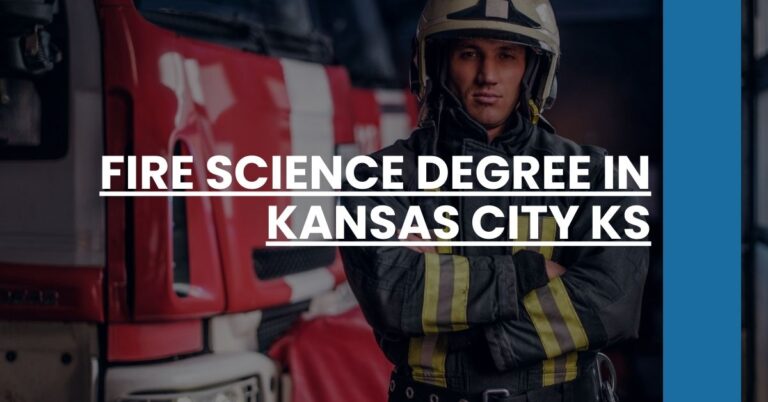 Fire Science Degree in Kansas City KS Feature Image