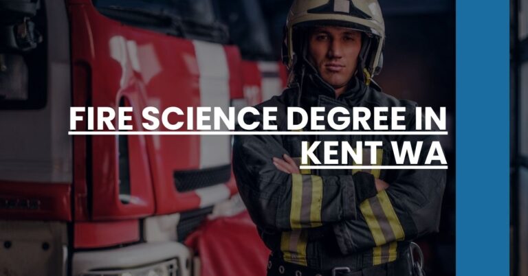 Fire Science Degree in Kent WA Feature Image