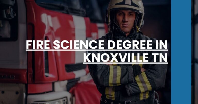 Fire Science Degree in Knoxville TN Feature Image