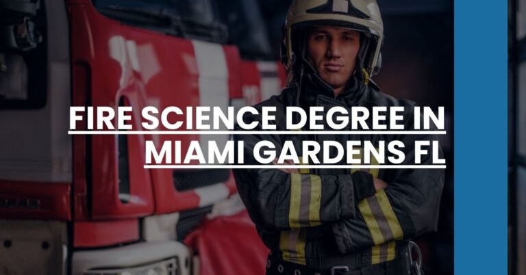 Fire Science Degree in Miami Gardens FL Feature Image