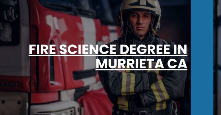 Fire Science Degree in Murrieta CA Feature Image