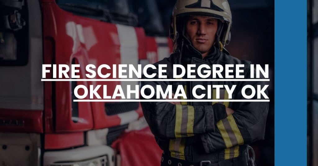 Fire Science Degree in Oklahoma City OK Feature Image