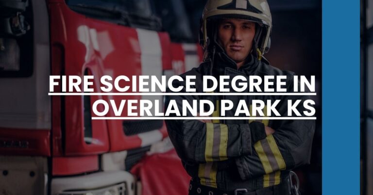 Fire Science Degree in Overland Park KS Feature Image