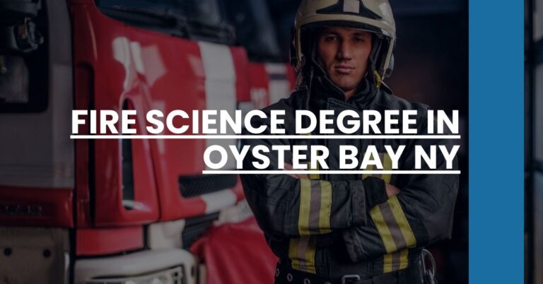 Fire Science Degree in Oyster Bay NY Feature Image