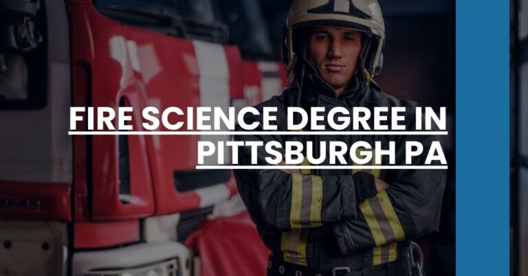 Fire Science Degree in Pittsburgh PA Feature Image