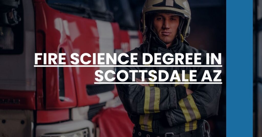 Fire Science Degree in Scottsdale AZ Feature Image