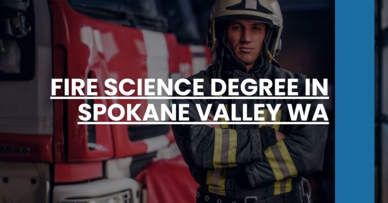 Fire Science Degree in Spokane Valley WA Feature Image