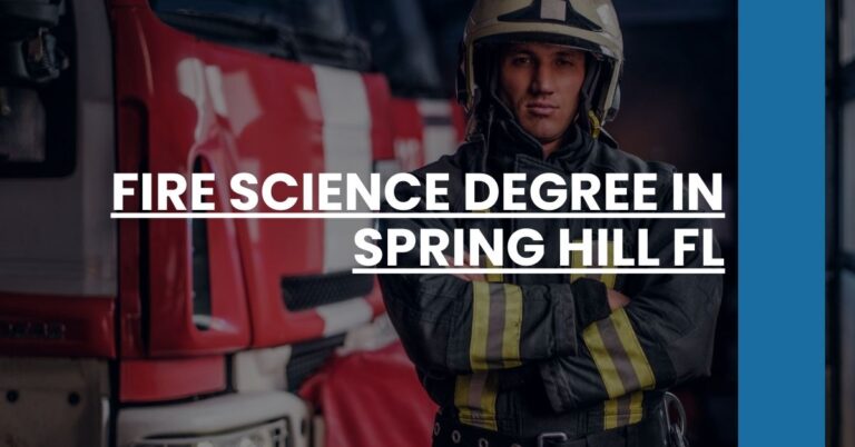 Fire Science Degree in Spring Hill FL Feature Image