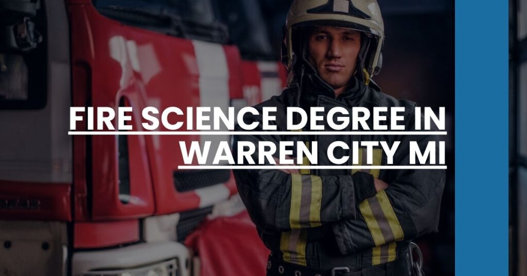 Fire Science Degree in Warren city MI Feature Image