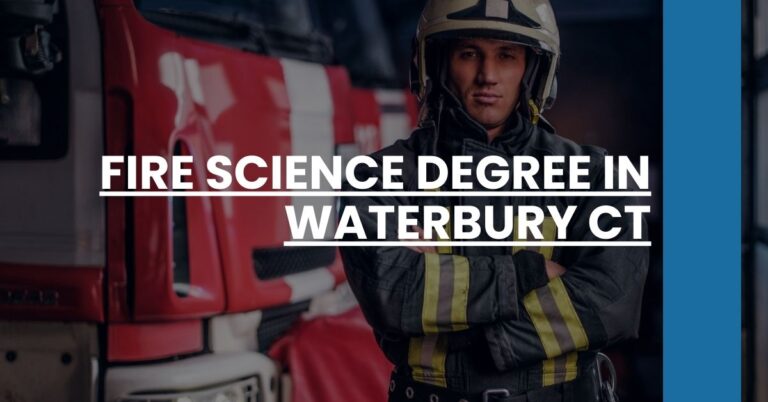 Fire Science Degree in Waterbury CT Feature Image