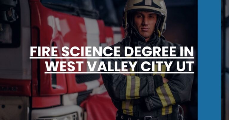 Fire Science Degree in West Valley City UT Feature Image