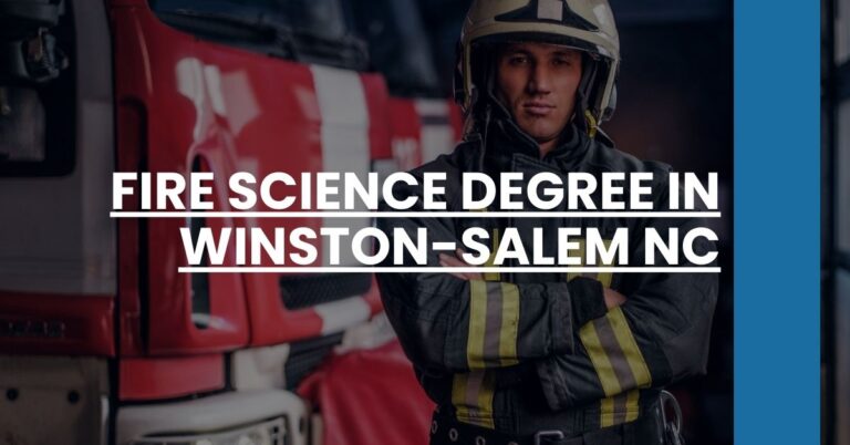 Fire Science Degree in Winston-Salem NC Feature Image