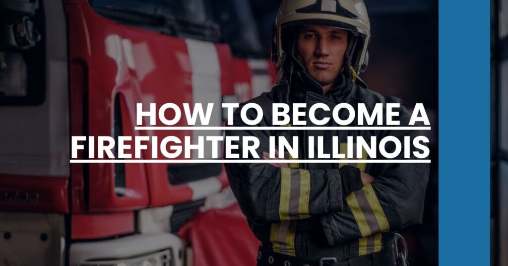 How to Become a Firefighter in Illinois Feature Image